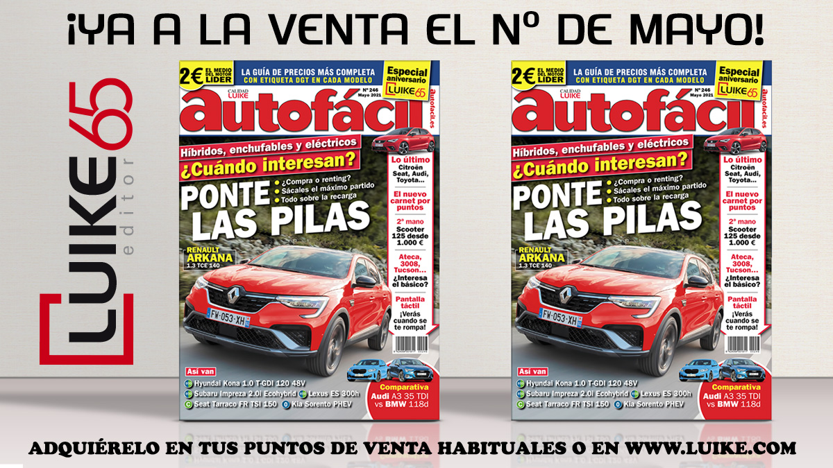 65 aniversario de LUIKE Editor. Híbridos, enchufables y eléctricos. ¿Cuándo interesan? 1 banner autofacil 5
