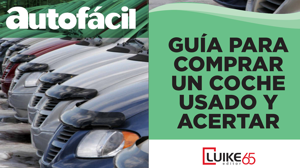 ¡GRATIS! Guía para acertar al comprar un coche de segunda mano 2 Guía para comprar un coche usado y acertar