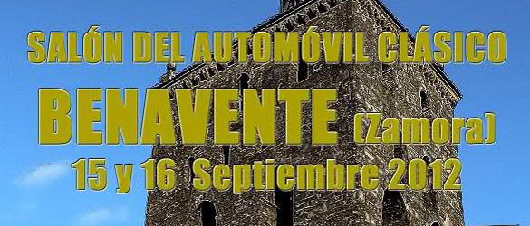 I Salón del Automóvil Clásico de Benavente I Salón del Automóvil Clásico de Benavente