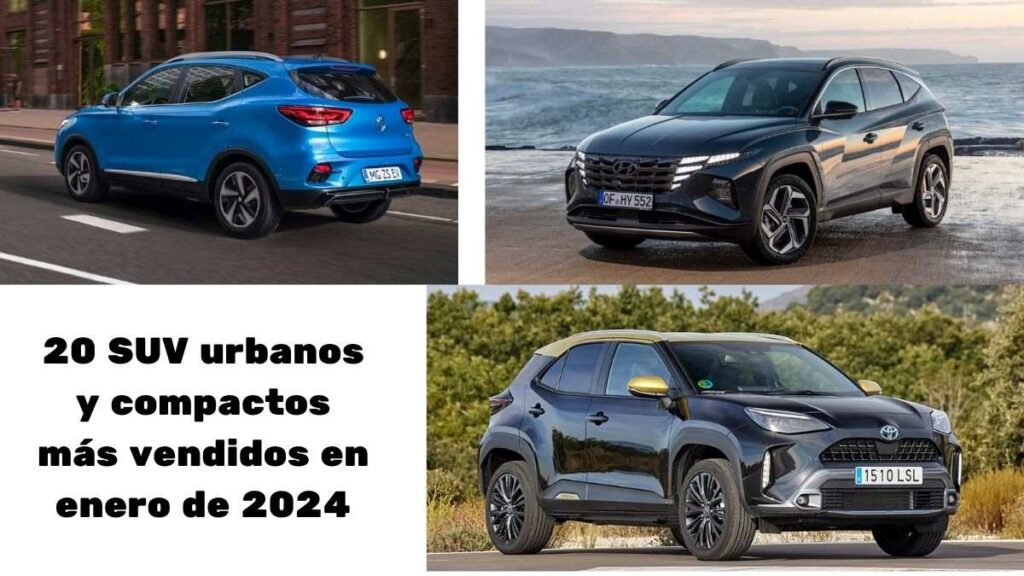 SUV urbanos y compactos más vendidos de enero de 2024