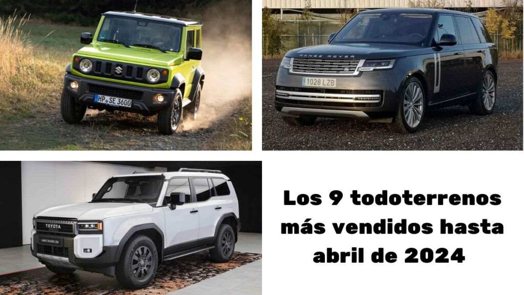 los 9 todoterrenos más vendidos hasta abril de 2024