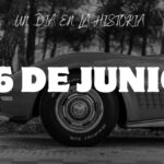 ¿Qué pasó un 26 de junio en la historia del automovilismo?